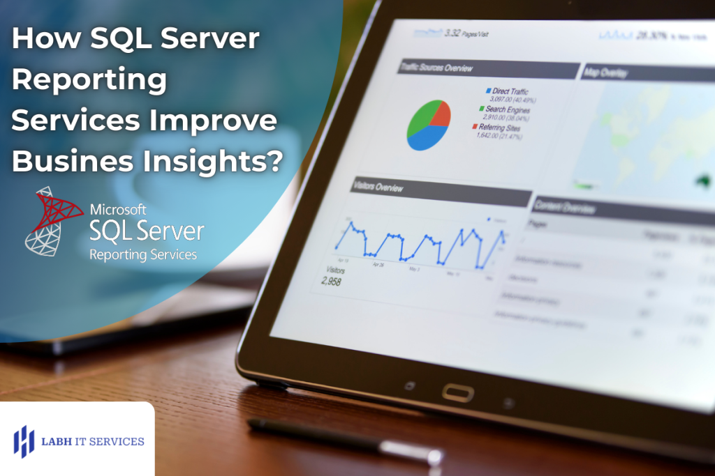 How SQL Server Reporting Services Improve Business Insights?