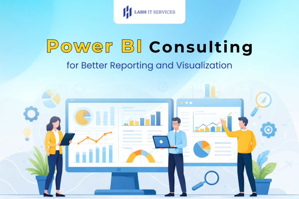 Power BI Consulting for Better Reporting and Visualization